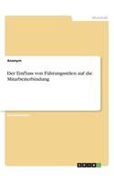 Der Einfluss von Führungsstilen auf die Mitarbeiterbindung