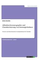 Affinitätschromatographie und Charakterisierung von Immunglobulinen