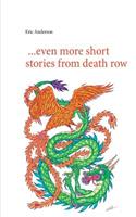 ...Even More Short Stories from Death Row