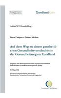 Auf dem Weg zu einem ganzheitlichen Gesundheitsverständnis in der Gesundheitsregion Xundland