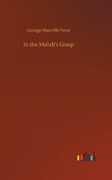 In the Mahdi's Grasp