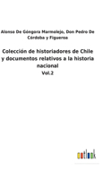 Colección de historiadores de Chile y documentos relativos a la historia nacional