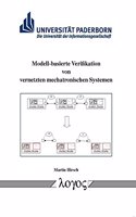 Modell-Basierte Verifikation Von Vernetzten Mechatronischen Systemen