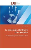 La Dimension Identitaire d'Un Territoire