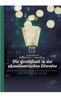 Die Großstadt in der skandinavischen Literatur