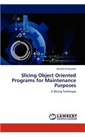 Slicing Object Oriented Programs for Maintenance Purposes