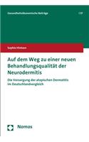 Auf Dem Weg Zu Einer Neuen Behandlungsqualitat Der Neurodermitis: Die Versorgung Der Atopischen Dermatitis Im Deutschlandvergleich