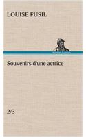 Souvenirs d'une actrice (2/3): (French)