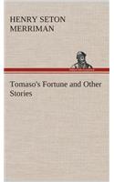 Tomaso's Fortune and Other Stories: (English)