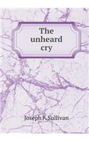 The unheard cry