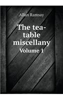 The tea-table miscellany Volume 1: (English)