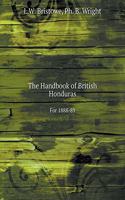 The Handbook of British Honduras for 1888-89