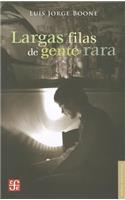 Largas Filas de Gente Rara