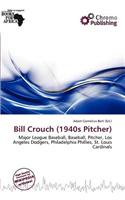 Bill Crouch (1940s Pitcher)