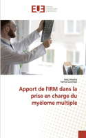 Apport de l'IRM dans la prise en charge du myélome multiple