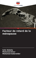 Facteur de retard de la ménopause