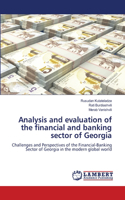 Analysis and evaluation of the financial and banking sector of Georgia