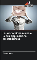 proporzione aurea e la sua applicazione all'ortodonzia