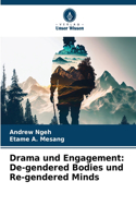 Drama und Engagement