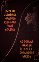 Livre de coloriage mandala relaxant pour adultes
