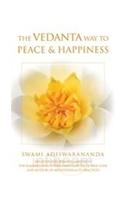 The Vedanta Way To Peace And Happiness