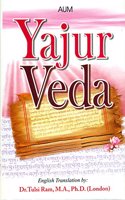 Yajurveda : With Original Sanskrit Text, Transliteration & Lucid English Translation in the Tradition of Yaska & Dayananda