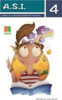 A.S.I. 4: Aprendizaje Significativo e Integrador. (Spanish Edition)