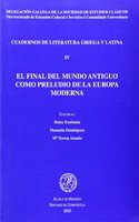 El final del mundo antiguo como preludio de la Europa moderna