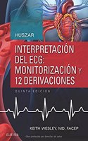 Huszar. Interpretacion del ECG: monitorizacion y 12 derivaciones (5a ed.)