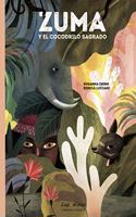 Zuma y el Cocodrilo Sagrado (Las Ninas Cambian el Mundo) (Spanish Edition)