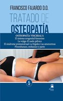 Tratado de osteopatia 5: Osteopatia Visceral I: El sistema urogenital femenino. La vejiga El suelo pelvico. El sindrome premenstrual La frigidez Las amenorreas. Preembarazo, embarazo y parto.