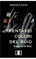 Trentasei Colori del Buio