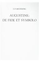 Augustine: de Fide Et Symbolo