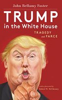 Trump in the White House:: Tragedy and Farce