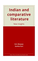 Indian and Comparative Literature New Insights