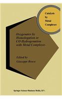 Oxygenates by Homologation or CO Hydrogenation with Metal Complexes