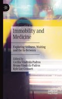 Immobility and Medicine