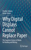 Why Digital Displays Cannot Replace Paper