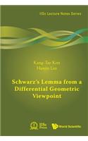 Schwarz's Lemma From A Differential Geometric Viewpoint