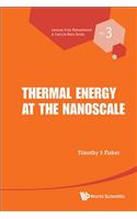 Thermal Energy at the Nanoscale