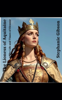 The Lioness of Aquitaine