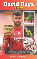 David Raya Story