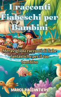 I racconti Fiabeschi per Bambini