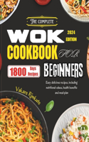 Complete Wok Cookbook for Beginners 2024