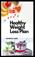 Healthy Weight Loss Plan
