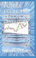 Future Economy l'Économie Du Futur