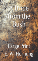 A Bride from the Bush: Large Print