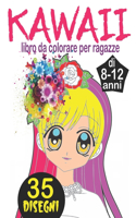 Kawaii libro da colorare per ragazze di 8-12 anni: Libro da colorare manga, kawaii, chibi e anime per ragazze, adolescenti e tween - libri da colorare kawaii