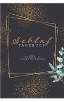 Schlaftagebuch I Mit Wochen- & Jahresprotokoll