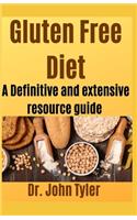 Gluten Freen Diet: A definite and extensive resource guide